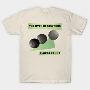 the myth of sisyphus T-Shirt